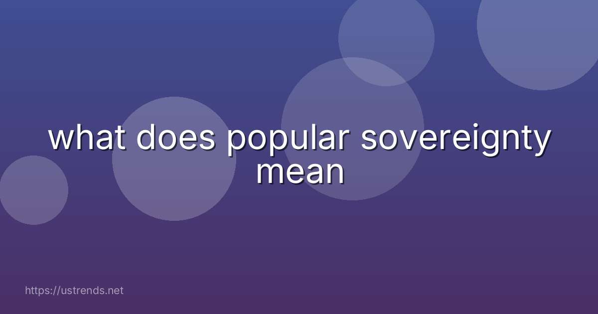 what does popular sovereignty mean