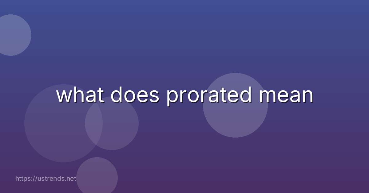 what does prorated mean
