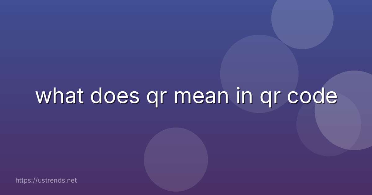 what does qr mean in qr code