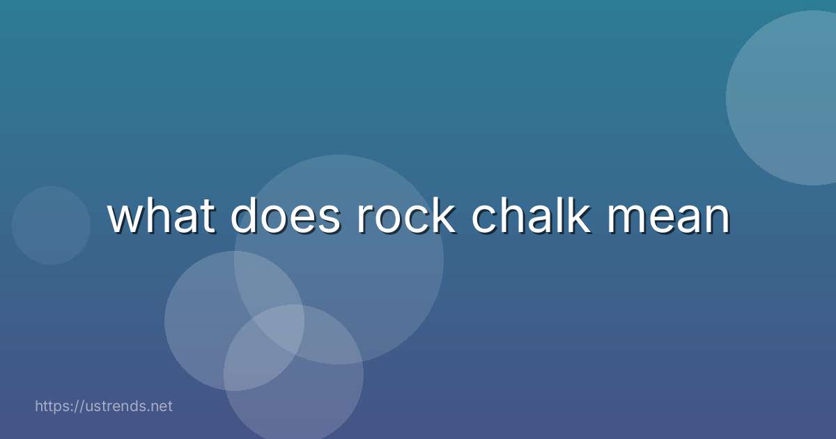 what does rock chalk mean