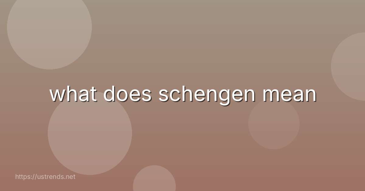 what does schengen mean