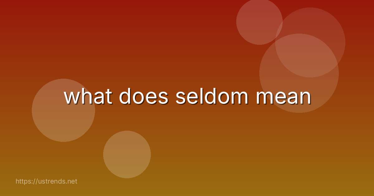 what does seldom mean