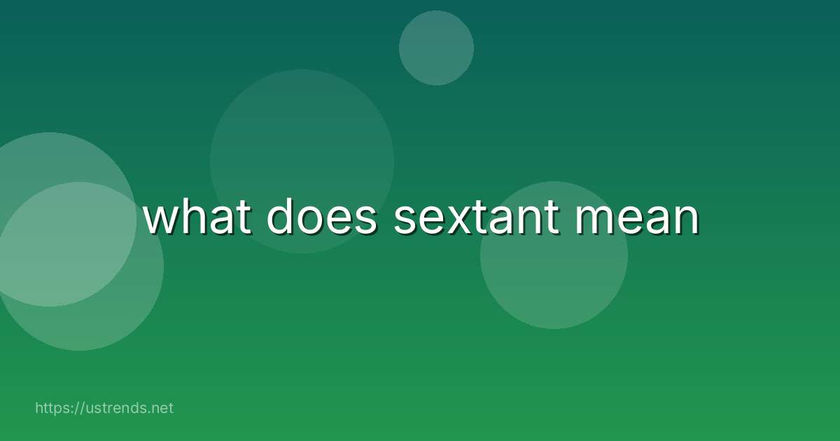 what does sextant mean