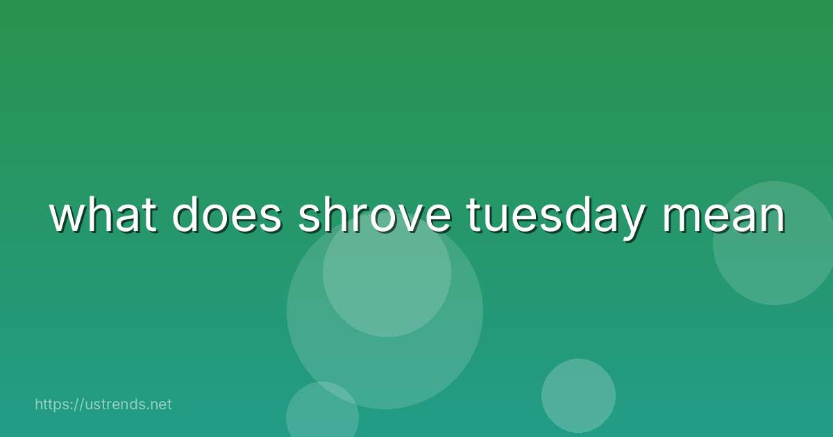 what does shrove tuesday mean
