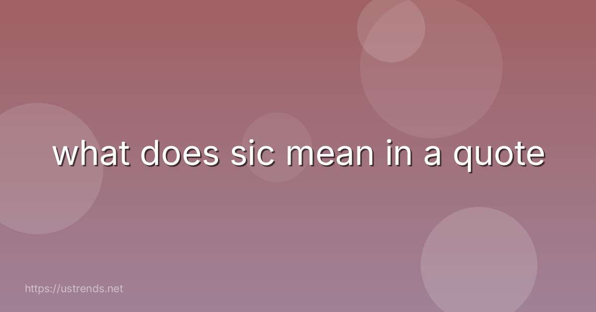 what does sic mean in a quote
