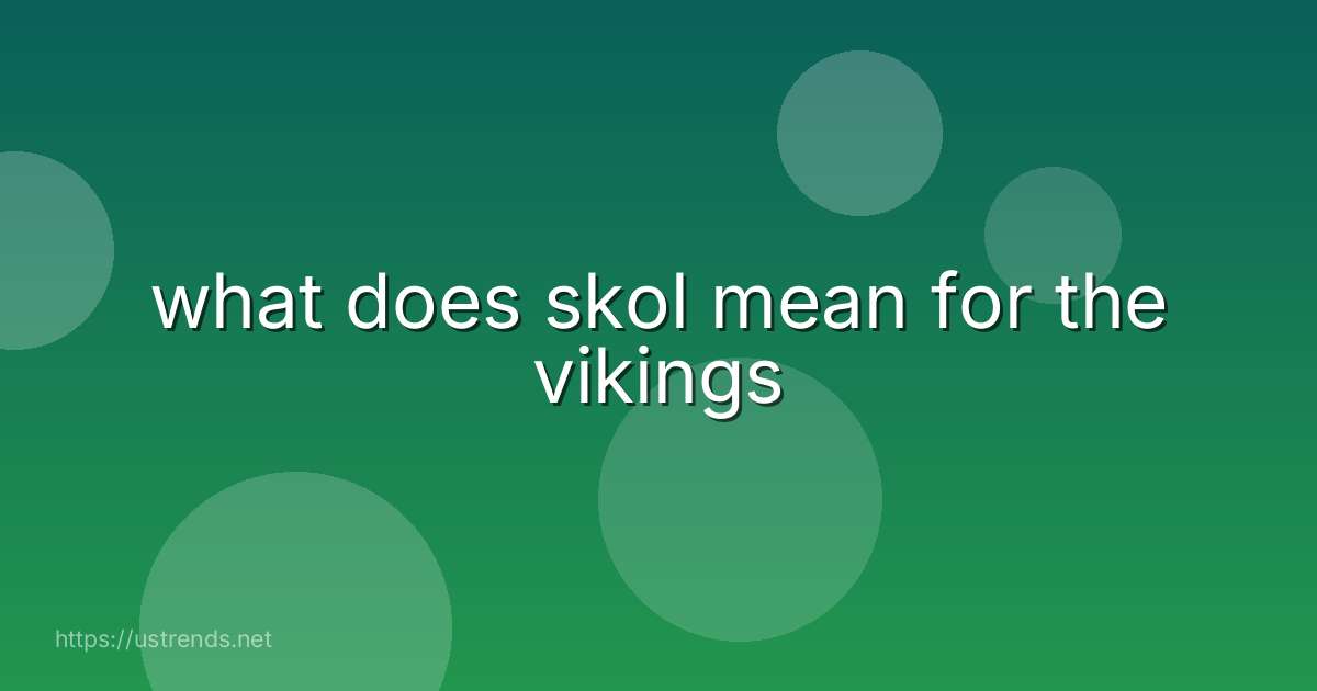 what does skol mean for the vikings