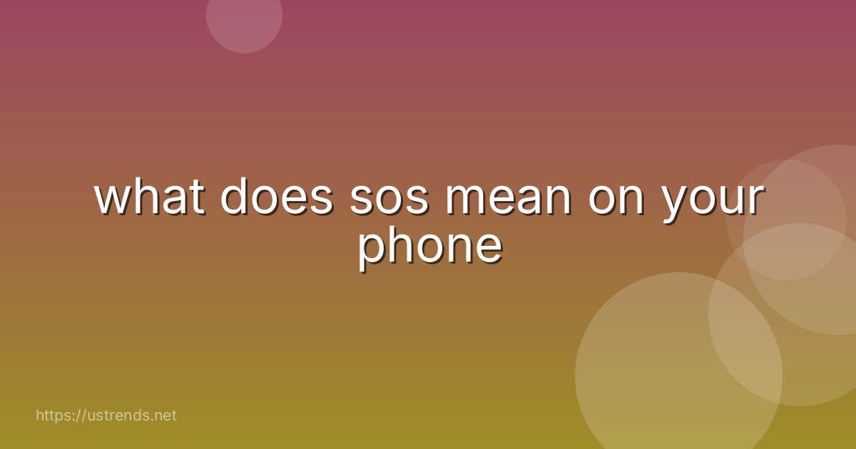 what does sos mean on your phone