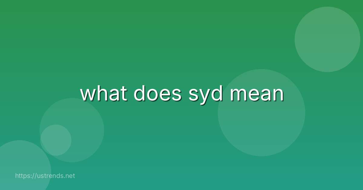 what does syd mean