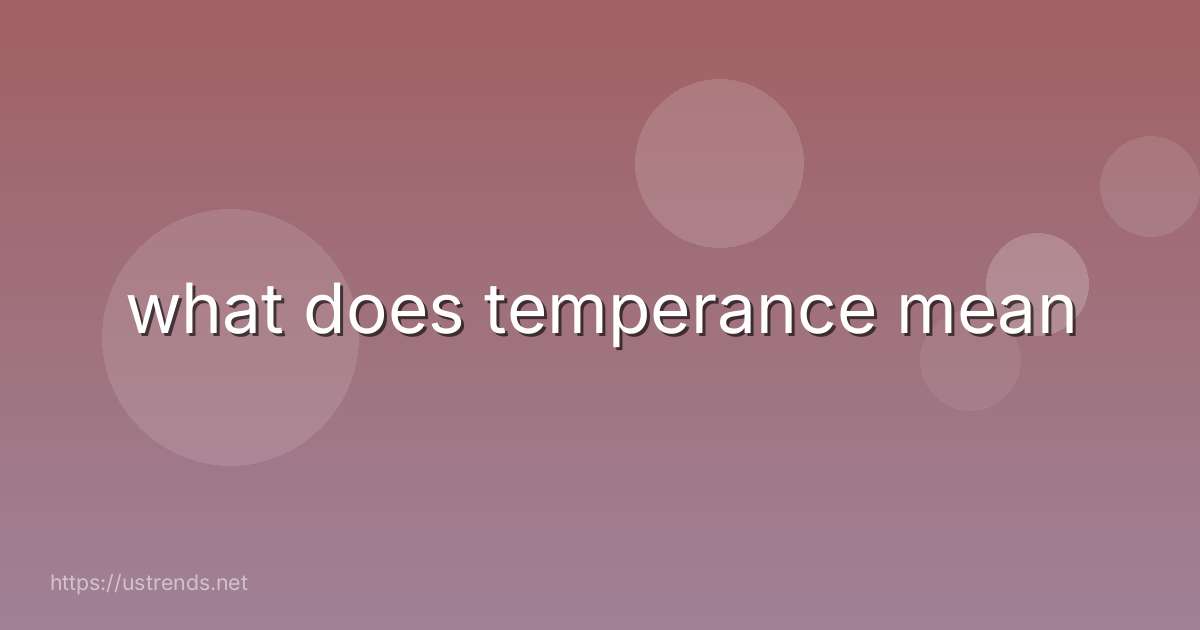 what does temperance mean