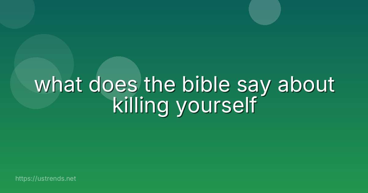 what does the bible say about killing yourself