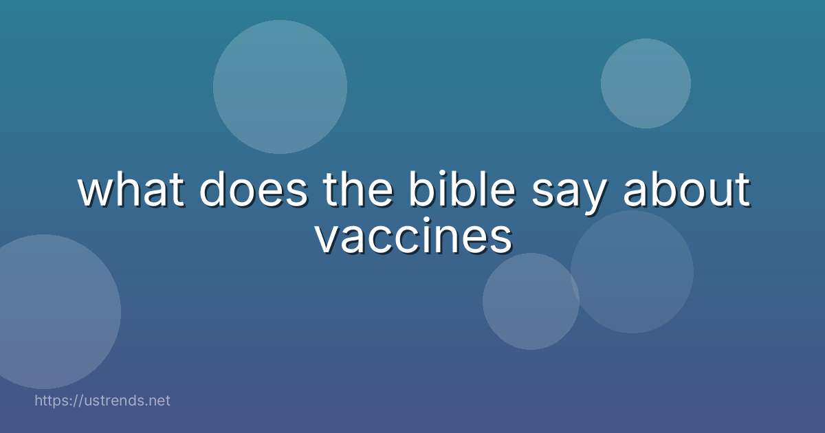 what does the bible say about vaccines