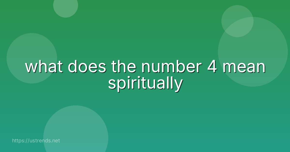 what does the number 4 mean spiritually