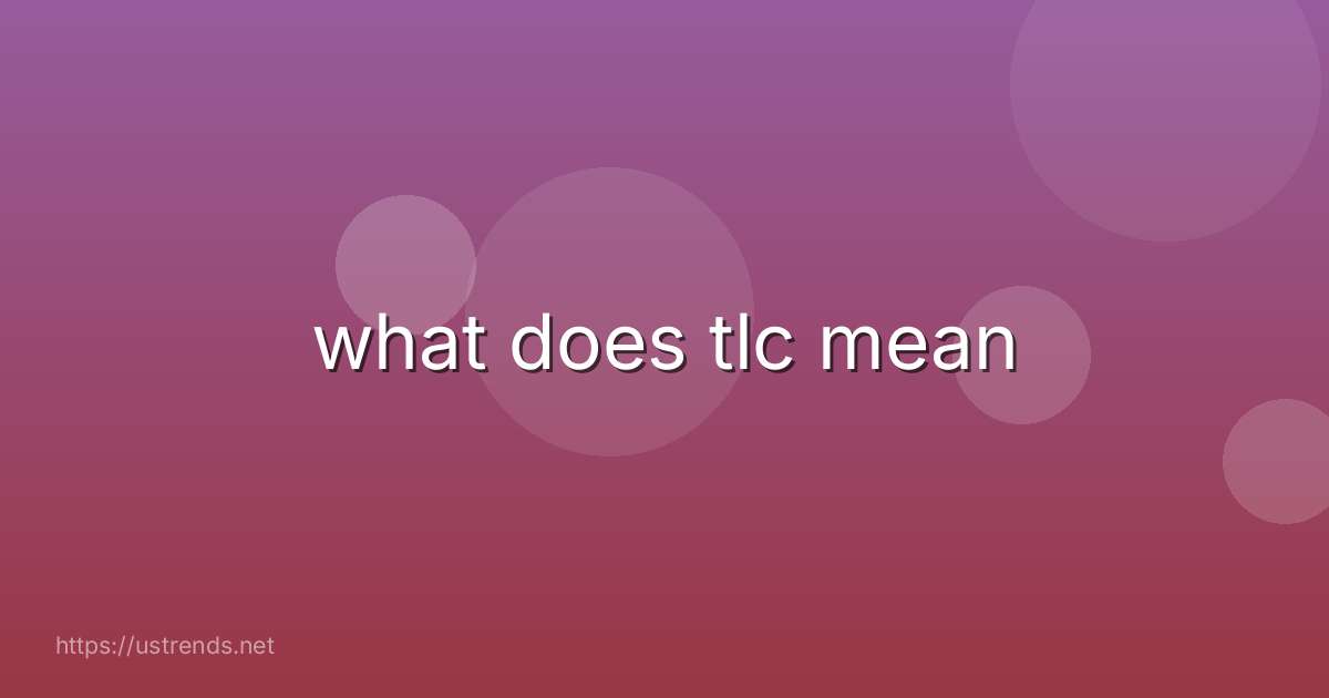 what does tlc mean