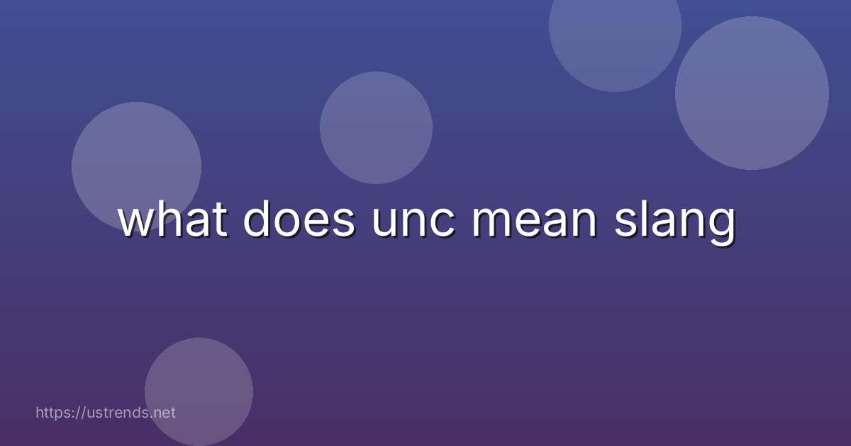 what does unc mean slang