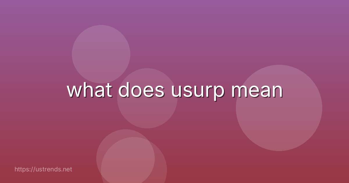 what does usurp mean