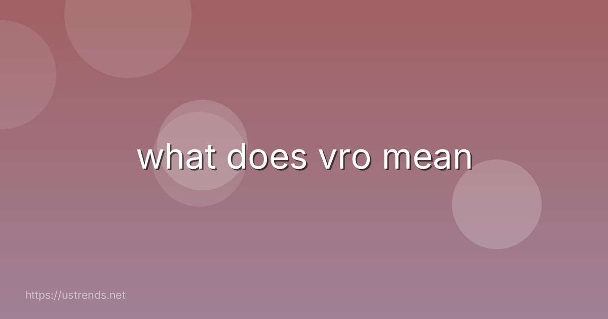 what does vro mean