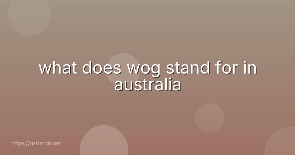 what does wog stand for in australia
