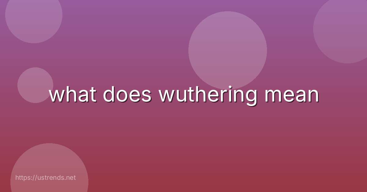 what does wuthering mean
