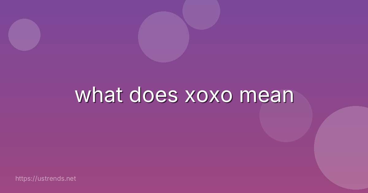 what does xoxo mean