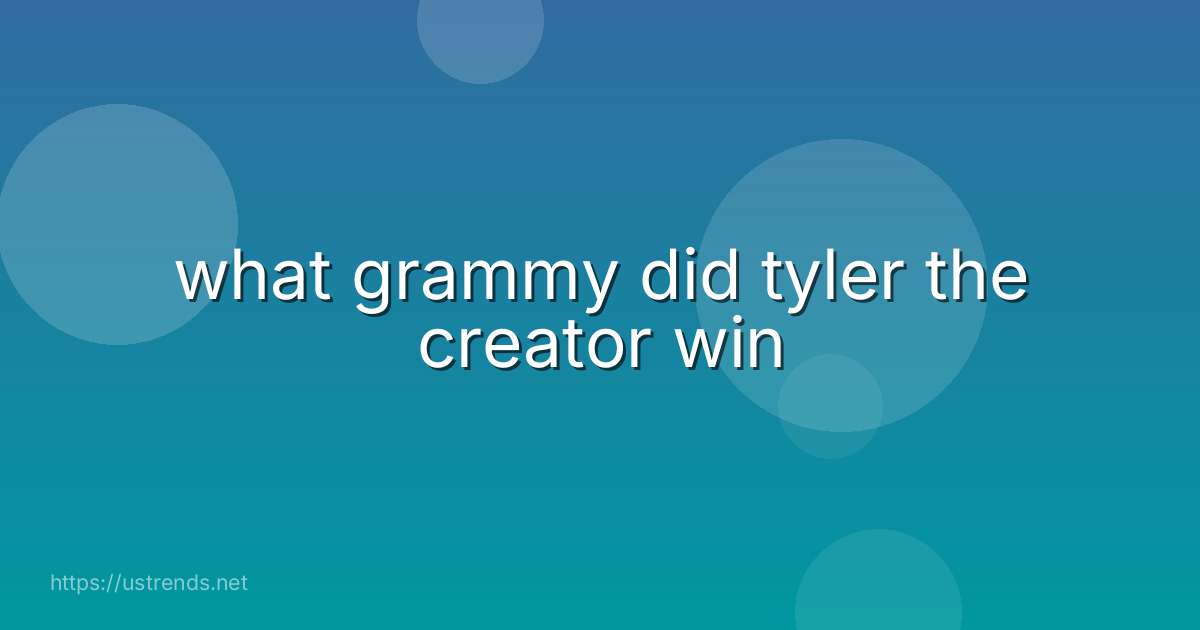 what grammy did tyler the creator win
