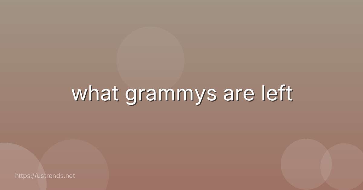 what grammys are left