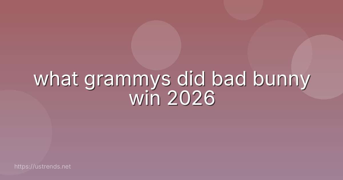 what grammys did bad bunny win 2026