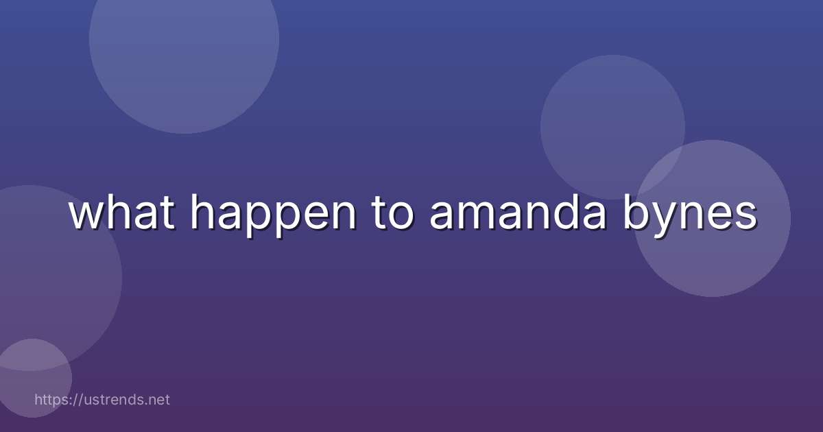 what happen to amanda bynes