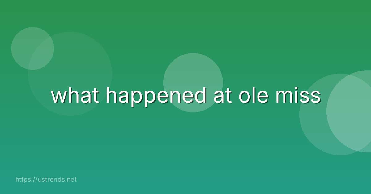 what happened at ole miss