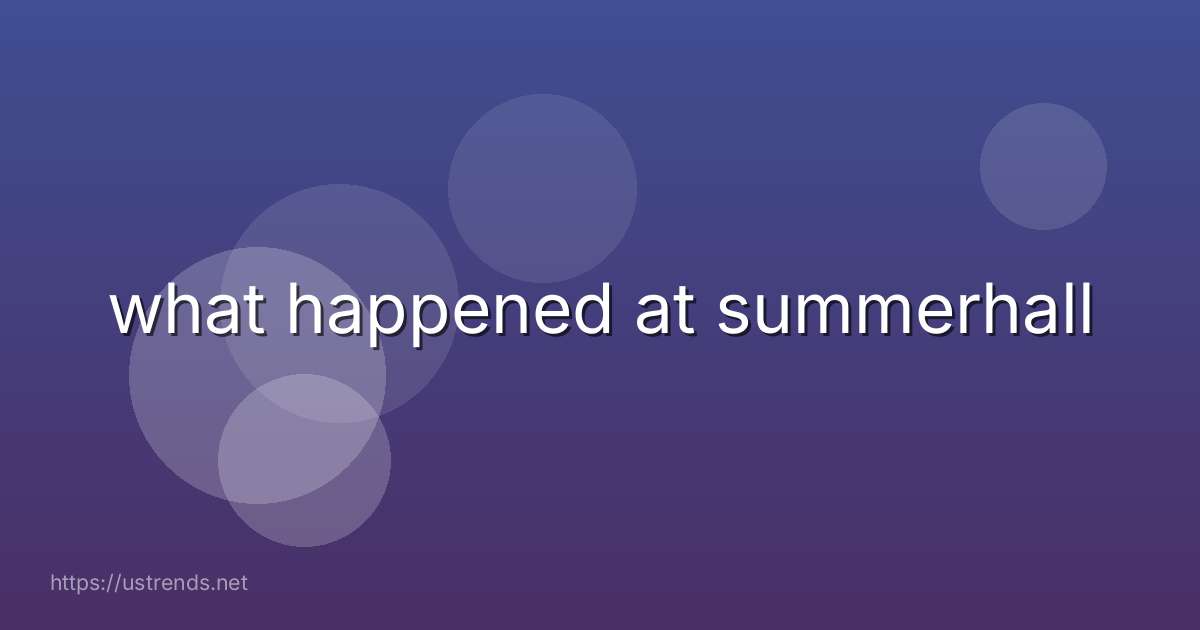 what happened at summerhall