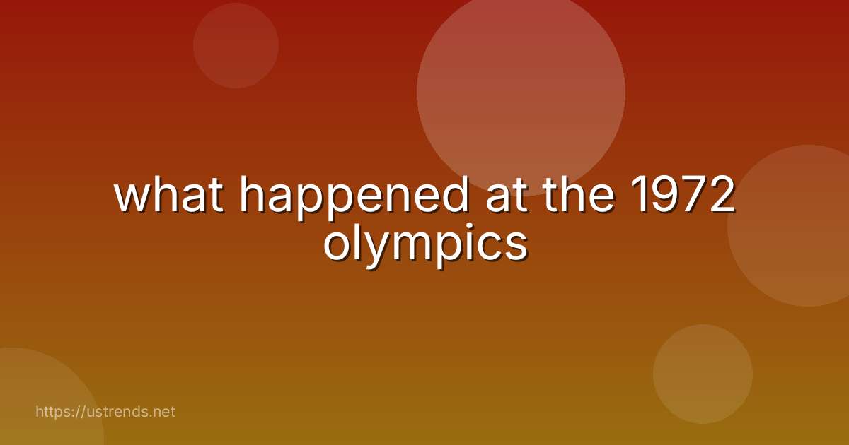 what happened at the 1972 olympics