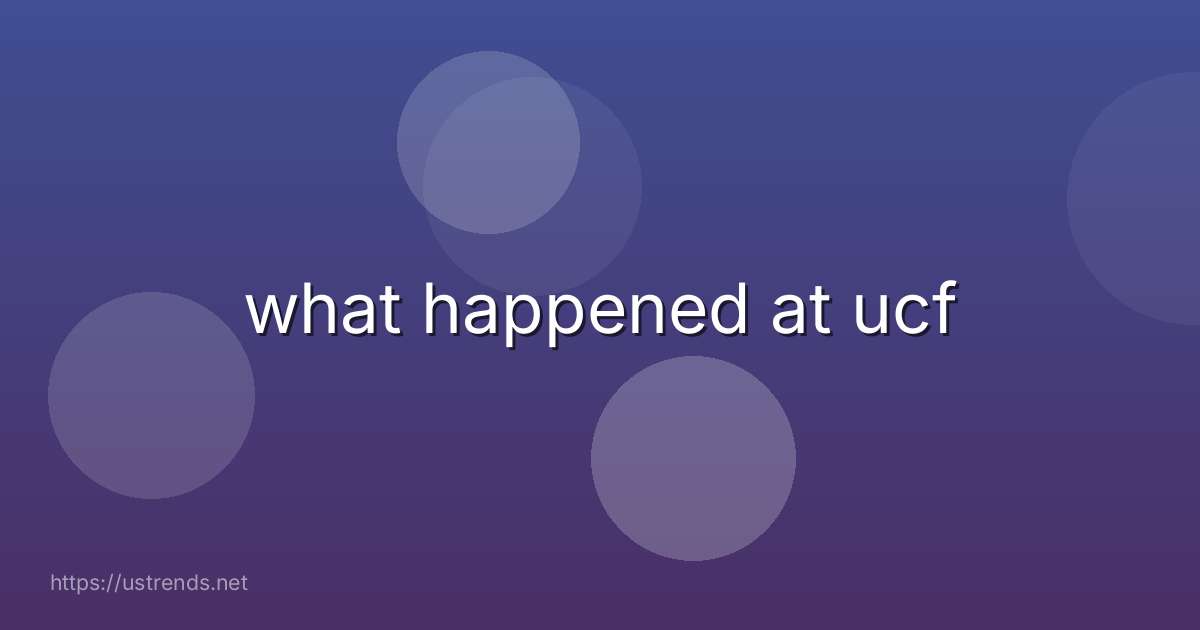 what happened at ucf