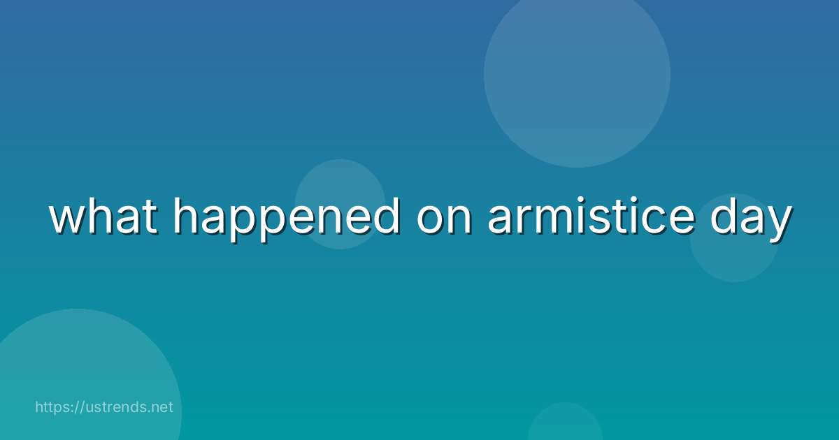 what happened on armistice day