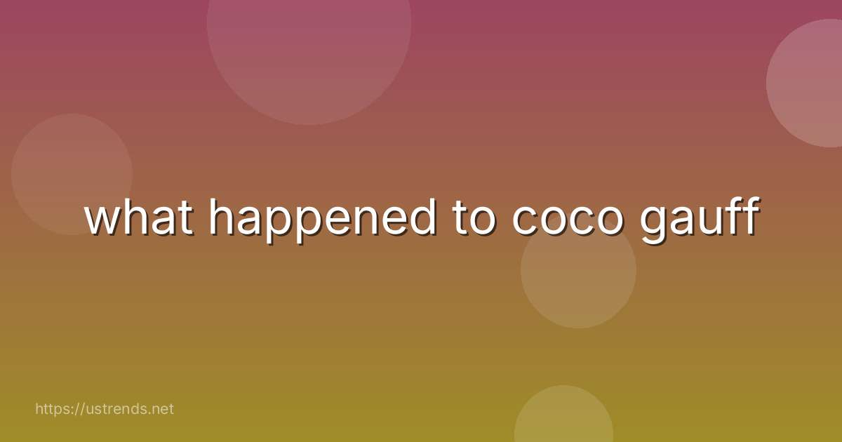 what happened to coco gauff