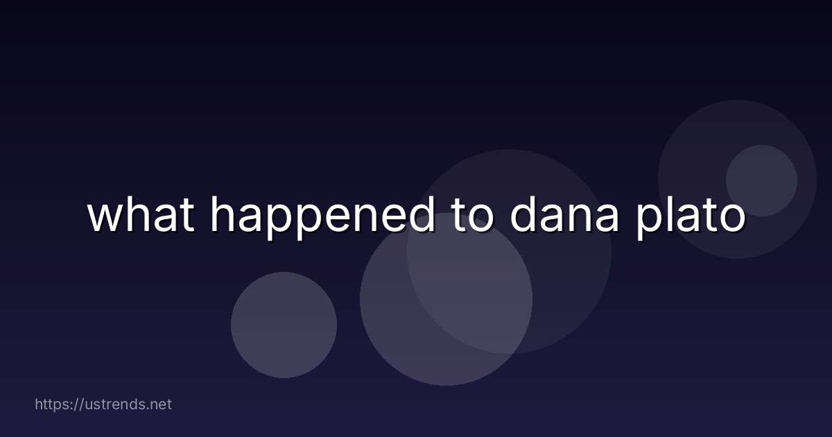 what happened to dana plato