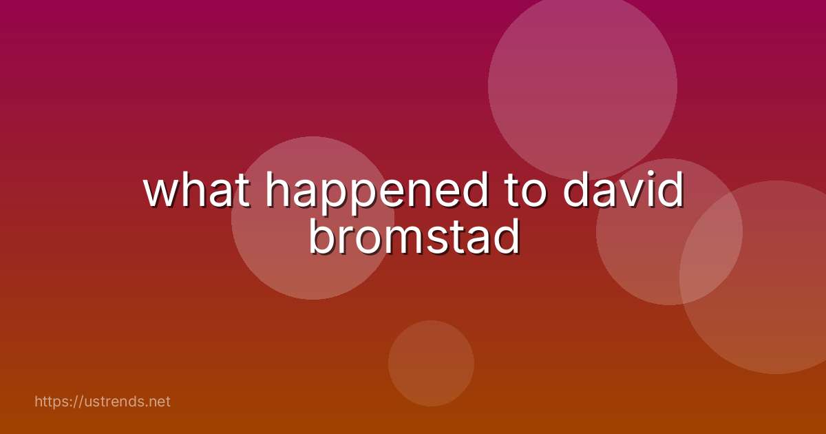 what happened to david bromstad