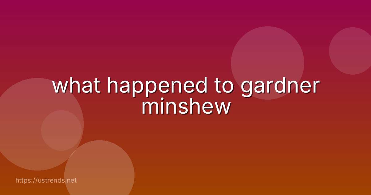 what happened to gardner minshew