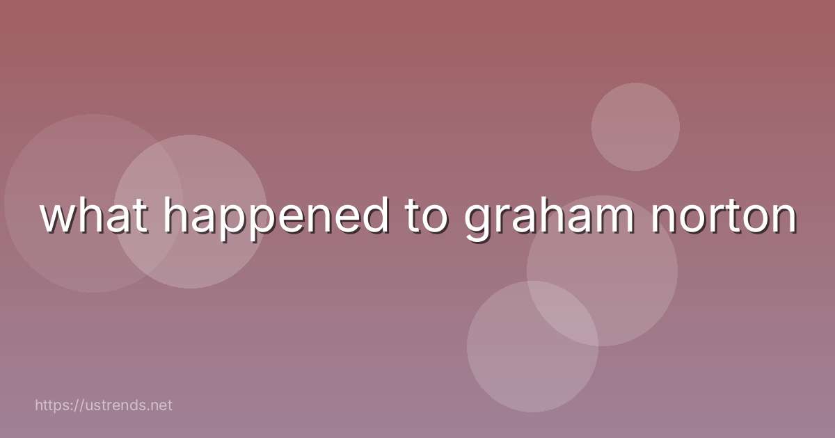 what happened to graham norton