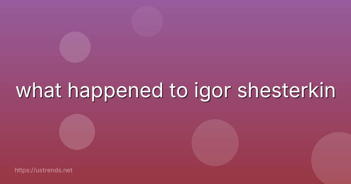 what happened to igor shesterkin
