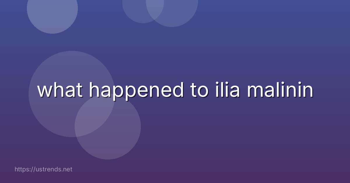 what happened to ilia malinin