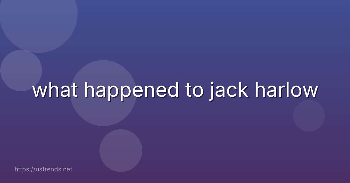 what happened to jack harlow