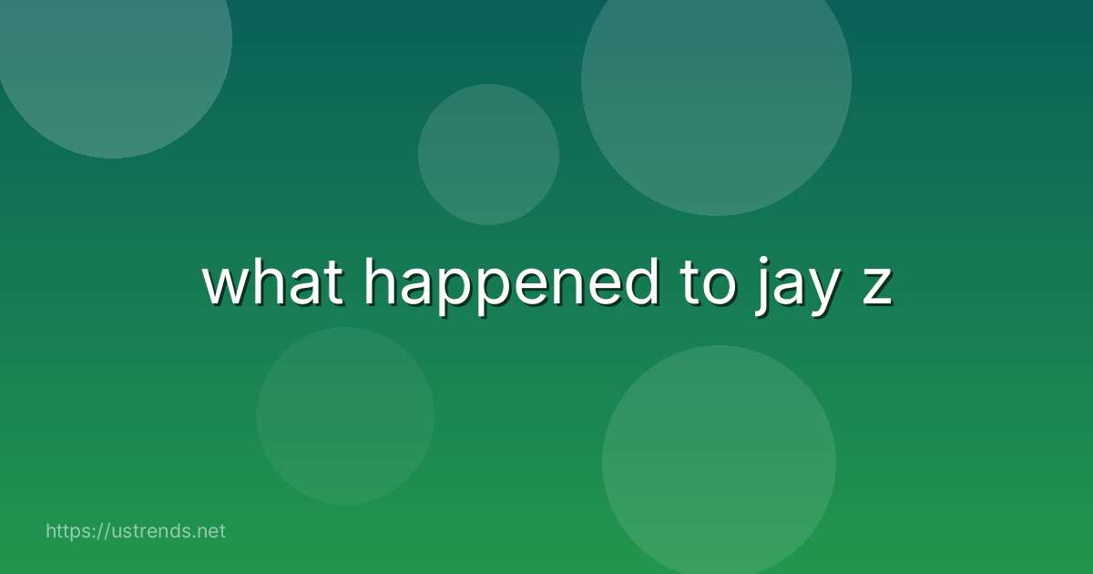what happened to jay z