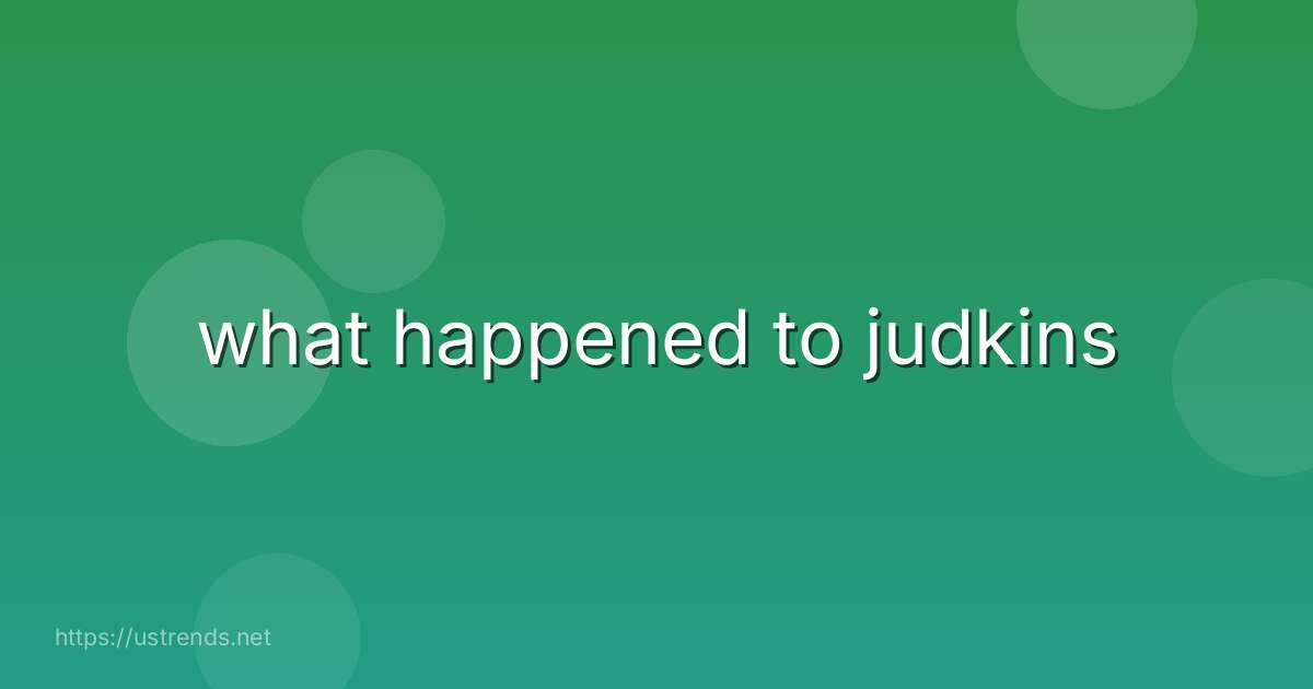 what happened to judkins