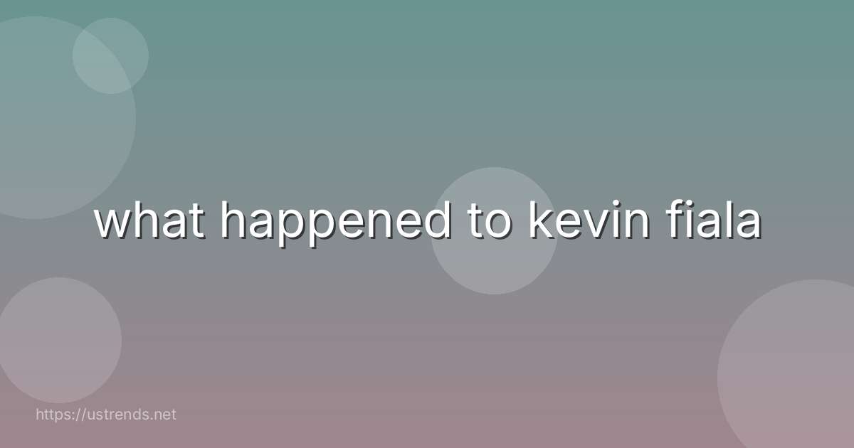 what happened to kevin fiala