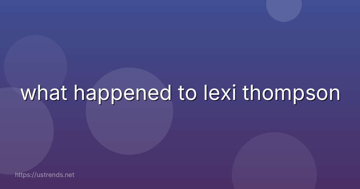 what happened to lexi thompson