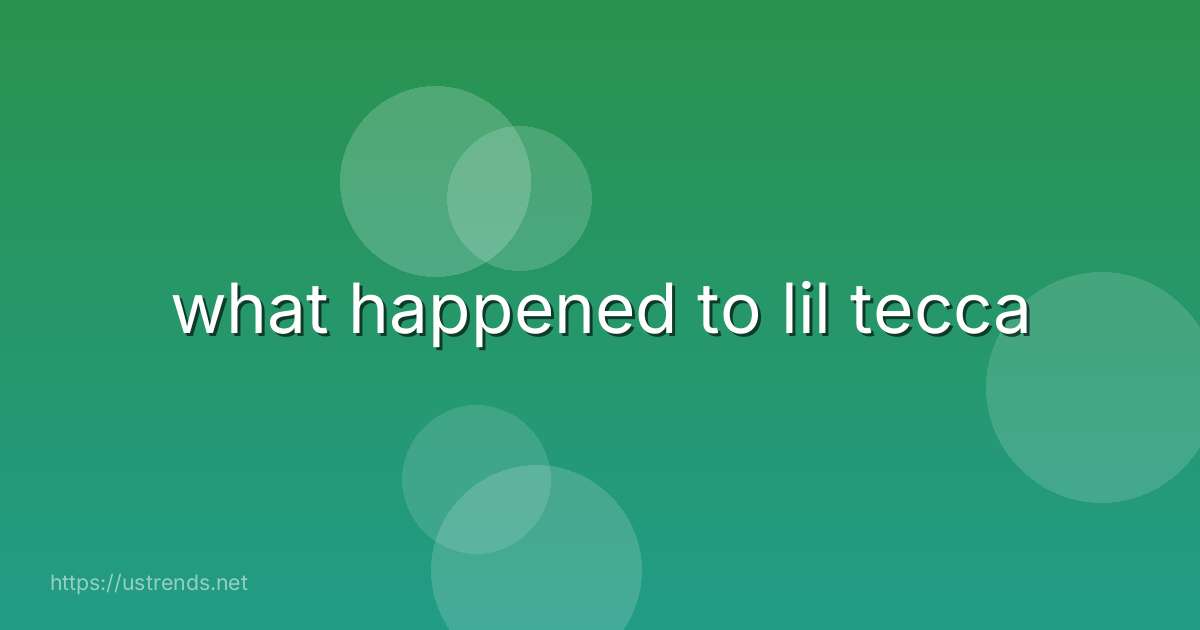 what happened to lil tecca
