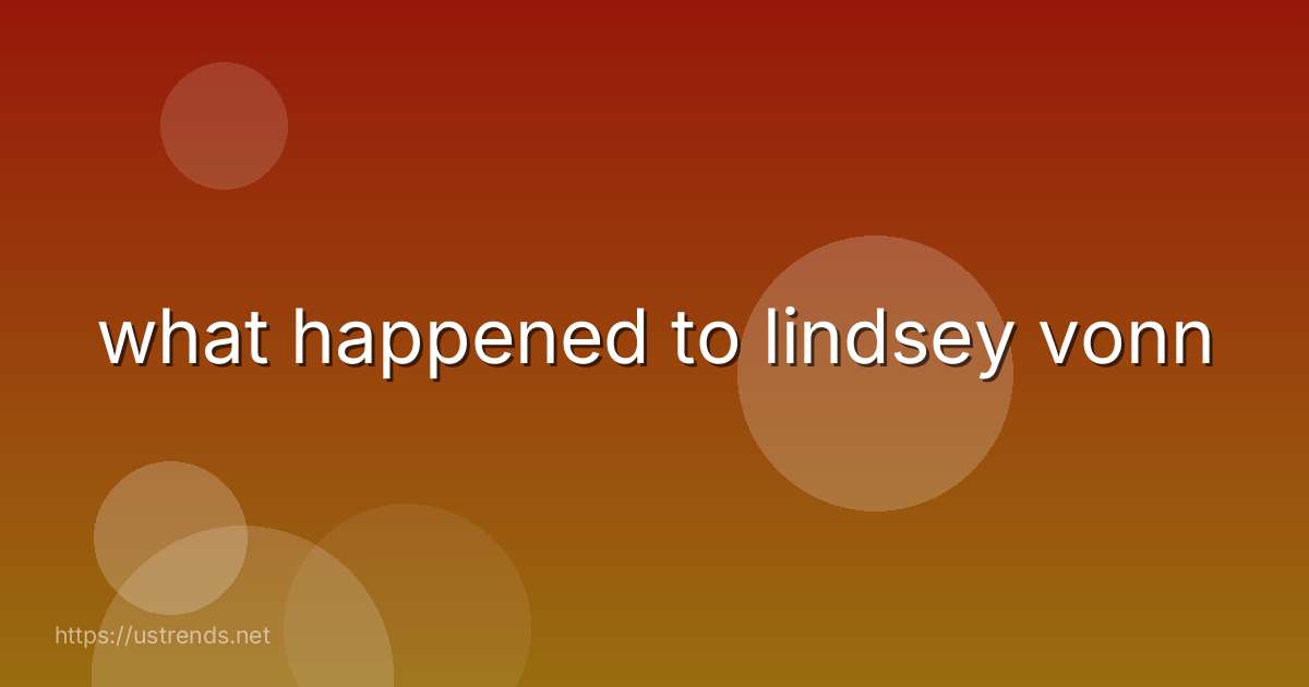 what happened to lindsey vonn
