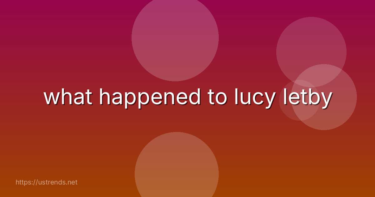 what happened to lucy letby