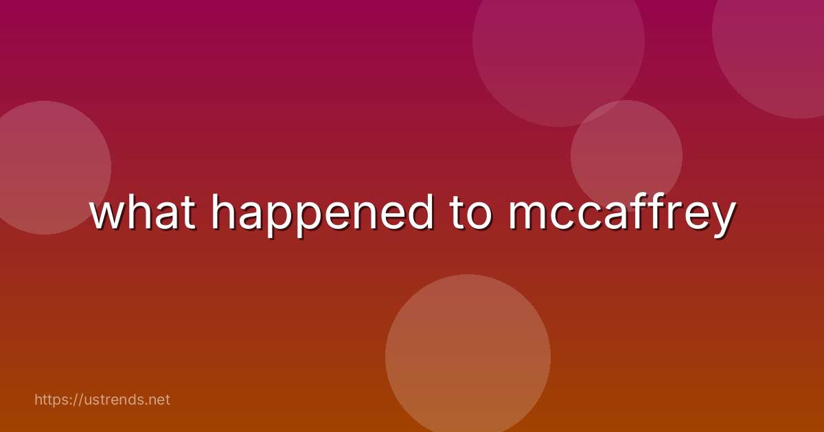 what happened to mccaffrey