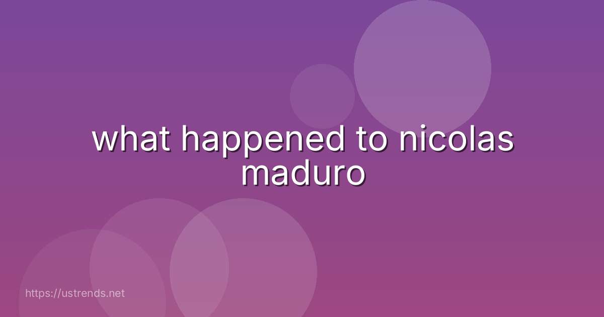 what happened to nicolas maduro