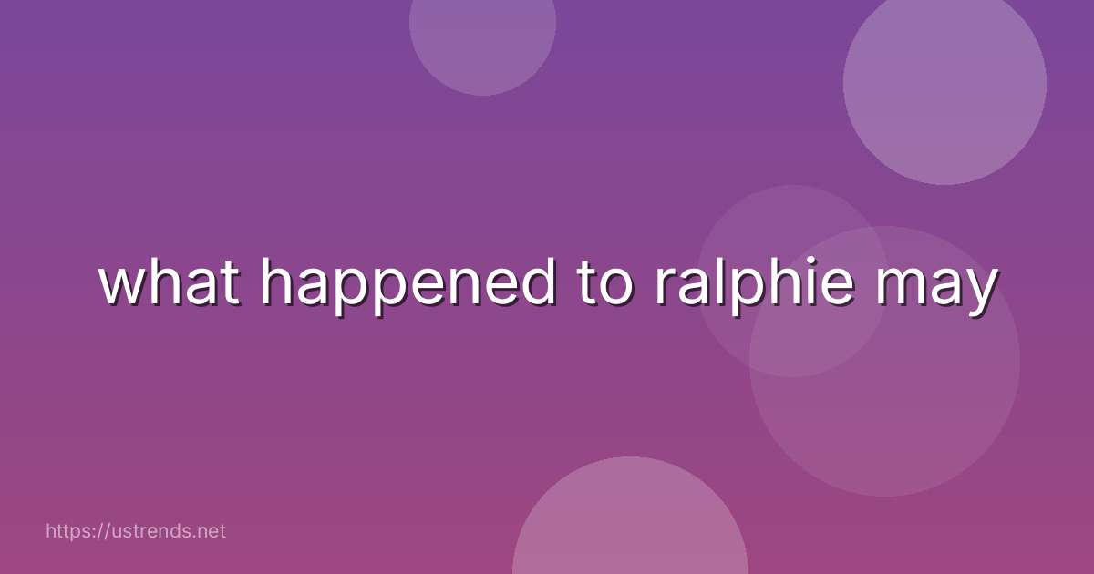 what happened to ralphie may